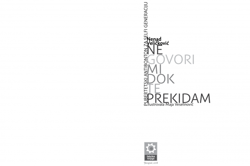 NE GOVORI MI DOK TE PREKIDAM